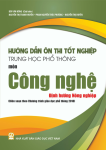 HƯỚNG DẪN ÔN THI TỐT NGHIỆP THPT MÔN CÔNG NGHỆ - ĐỊNH HƯỚNG NÔNG NGHIỆP (Biên soạn theo Chương trình GDPT 2018)